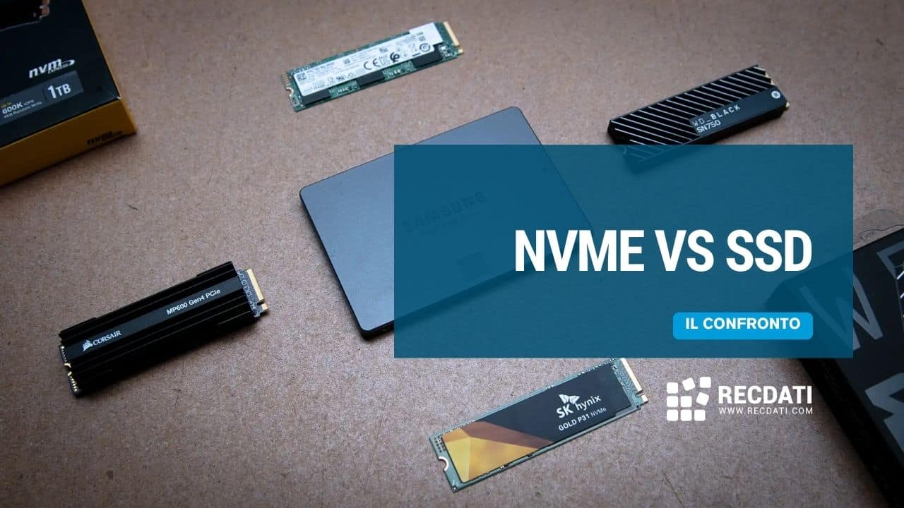 NVMe vs SSD Come Scegliere il dispositivo migliore