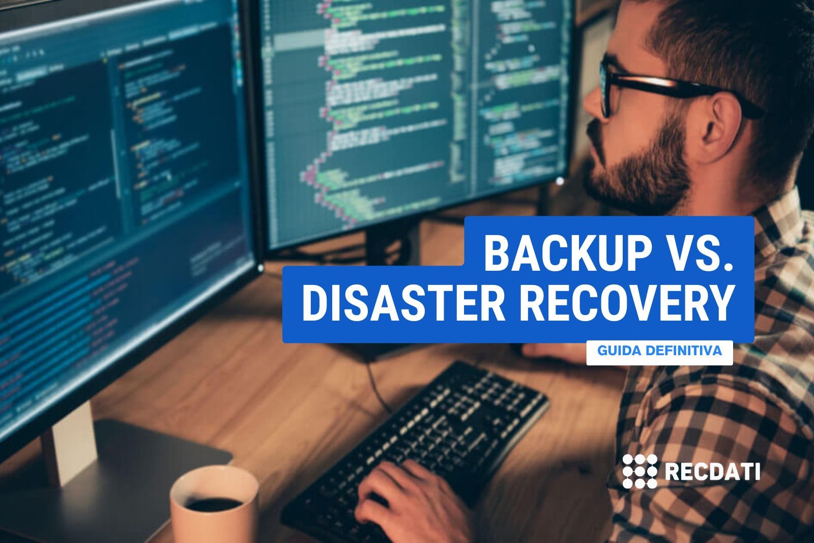 Backup dei dati e Disaster Recovery