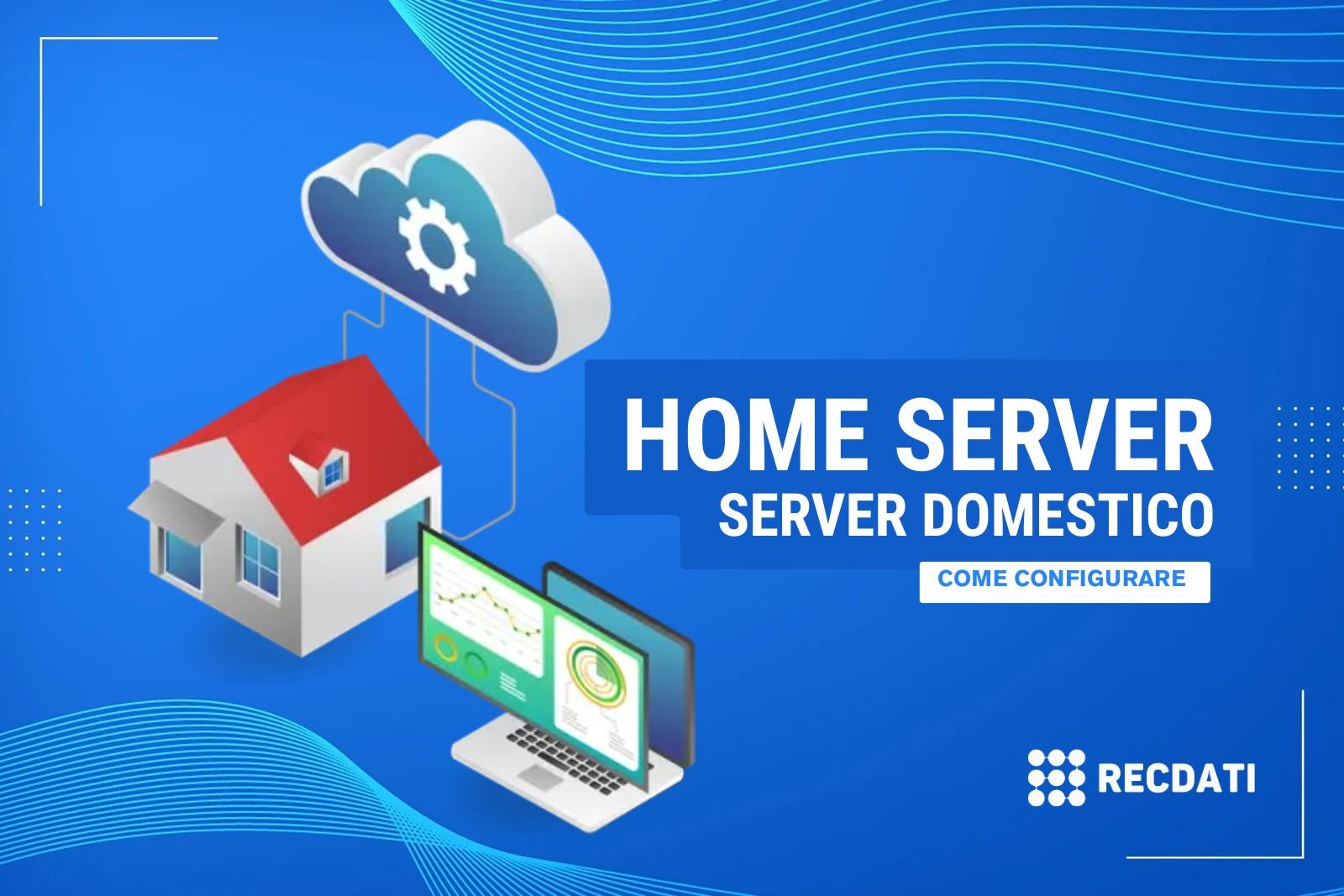 Come configurare un server domestico
