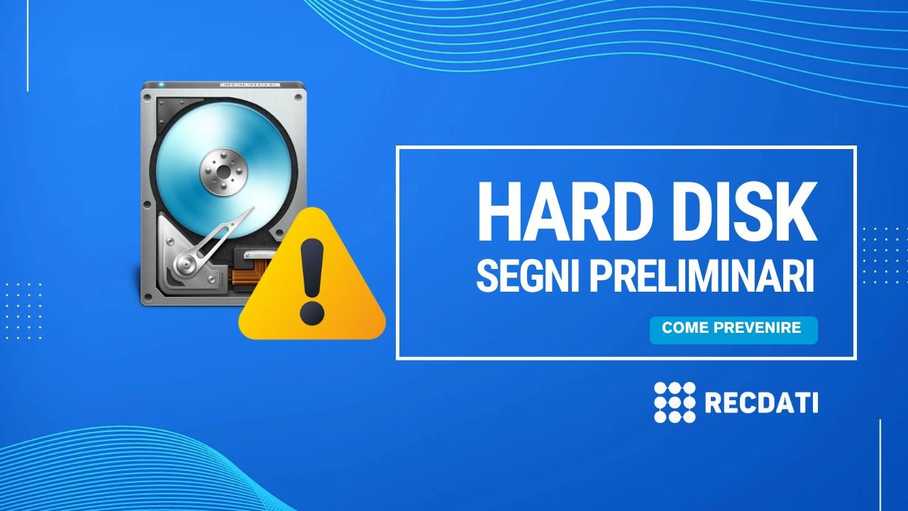 Segnali Preliminari di Guasto dell’Hard Disk